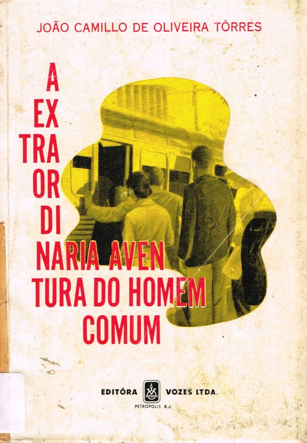 Extraordinária aventura do homem comum, A